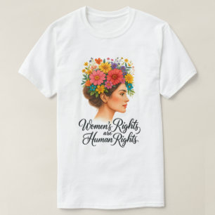 Die Rechte der Frau sind Menschenrechte und floral T-Shirt
