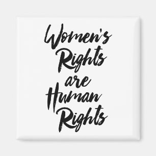 Die Rechte der Frauen sind Menschenrechte Magnet