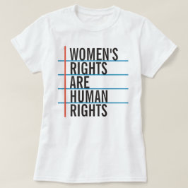 Die Rechte der Frauen sind Menschenrechts-Shirt T-Shirt
