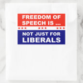 Die Redefreiheit ist nicht nur für die Liberalen Rechteckiger Aufkleber (Tasche)