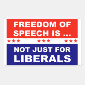 Die Redefreiheit ist nicht nur für die Liberalen Rechteckiger Aufkleber (Vorderseite)