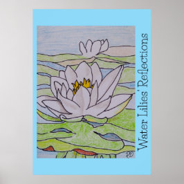 Die Reflektionen von Water Lilies Poster