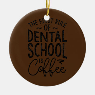 Die Regel der Zahnarztschule ist der Kaffee-Zahnar Keramik Ornament