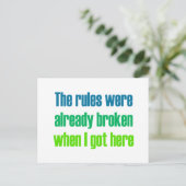 Die Regeln waren schon gebrochen, als ich hier got Postkarte (Stehend Vorderseite)