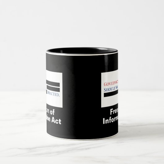 Die Regierung sollte die FOIA nicht ersetzen Zweifarbige Tasse (Mittel)