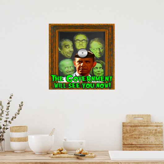 Die Regierung wird Sie jetzt sehen! (Dr. Obama) Poster (Küche)