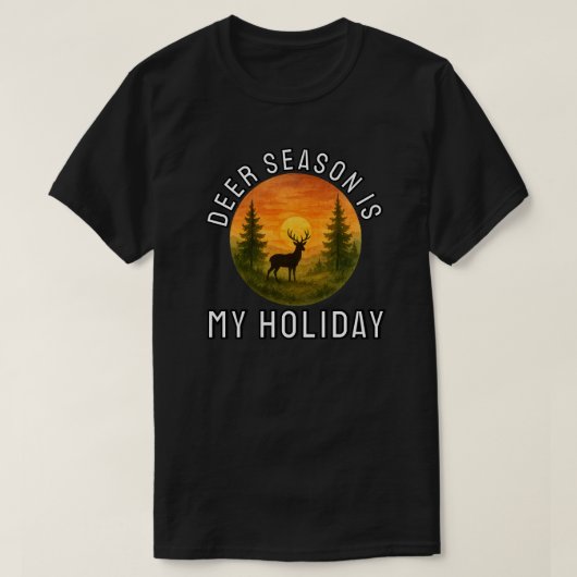 Die Rehsaison ist mein Urlaub T-Shirt (Design vorne)