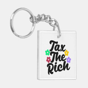Die Reichen besteuern - kapitalfeindlich Schlüsselanhänger