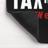 Die Reichen besteuern sie dann Mousepad (Ecke)