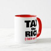 Die Reichen besteuern sie dann Tasse (VorderseiteRechts)