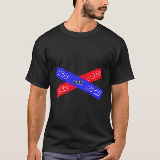 Die Reichen Fütterte die Armen T-Shirt (Vorderseite)