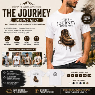 "Die Reise beginnt hier - Robuster Wanderstiefel  T-Shirt