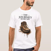 "Die Reise beginnt hier - Robuster Wanderstiefel T-Shirt (Vorderseite)