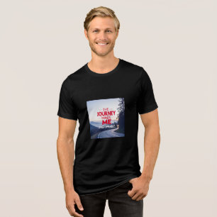 Die Reise machte mich unaufhaltsam – Inspirierende Tri-Blend Shirt