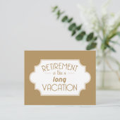 Die Rente ist wie ein langer Urlaub Postkarte (Stehend Vorderseite)