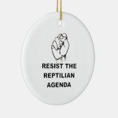 Die Reptilienagenda widerstehen Keramik Ornament (Rechts)