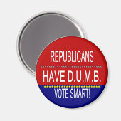 Die Republikaner haben D.U.M.B. Magnet (Vorderseite/Rückseite)