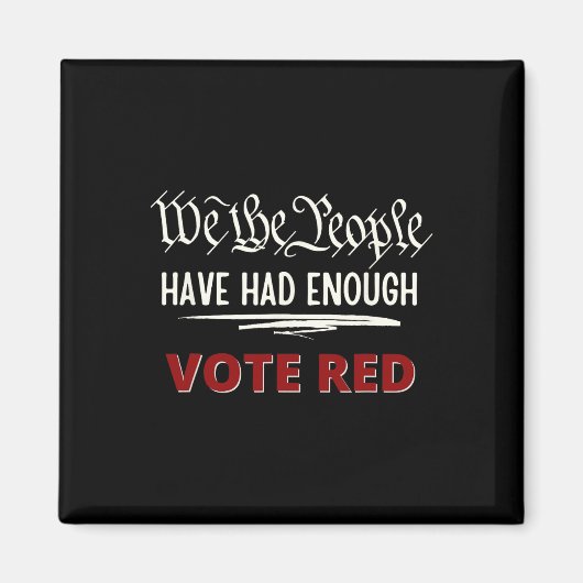 Die Republikaner haben rot gewählt, wir haben das  Magnet (Vorne)