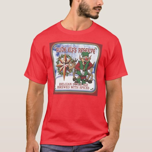 Die Reserve des unhöflichen Elfs T-Shirt (Vorderseite)