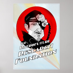Die Retrofuture Research Foundation Poster