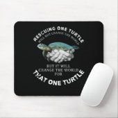 Die Rettung einer Schildkröte wird die Welt nicht  Mousepad (Mit Mouse)