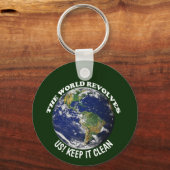 Die Revolten der Welt um uns Behielt es sauber Bew Schlüsselanhänger (Vorderseite)