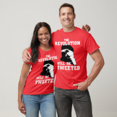 Die Revolution ist getweeteter T - Shirt (Unisex)
