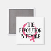 Die Revolution ist weiblich Magnet (Vorderseite/Rückseite)