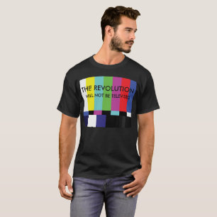 Die Revolution mit nicht im Fernsehen übertragen T-Shirt