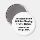 Die Revolution wird den Ampeln gehorchen. Magnet (Vorderseite/Rückseite)