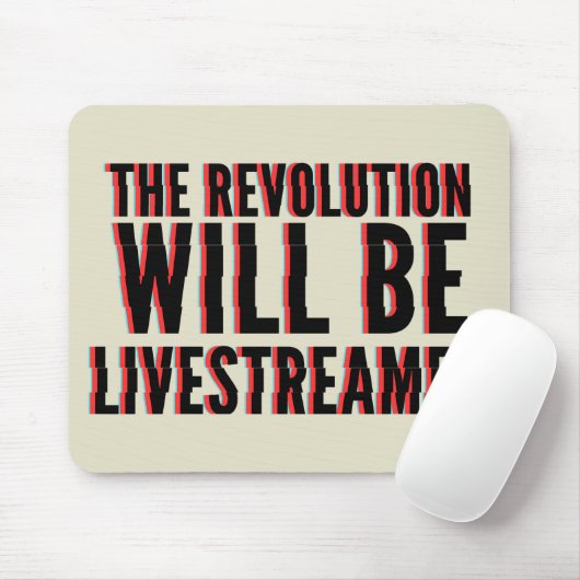 Die Revolution wird live übertragen Mousepad (Mit Mouse)