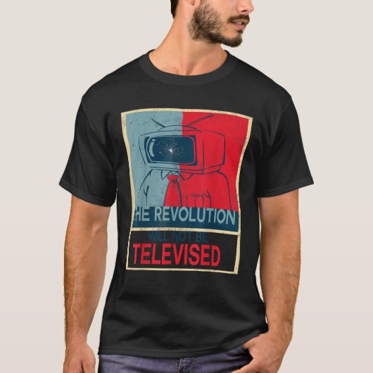 Die Revolution wird nicht ferngesehen T-Shirt (Vorderseite)