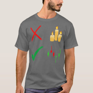 Die richtigen Kerzen T-Shirt