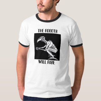 DIE ROBOTER STEIGEN T-Shirt