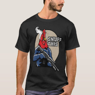 Die Rooster schnupfen dieses Sprichwort T-Shirt