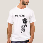 DIE ROSE COLONY T-Shirt (Vorderseite)