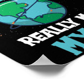 Die Rotation der Erde macht meine Tageswissenschaf Poster (Ecke)