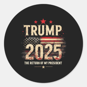 Die Rückkehr meines Präsidenten Trump 2025 Runder Aufkleber