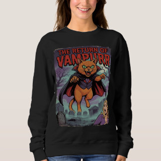 Die Rückkehr von Vampurr. #3 Sweatshirt