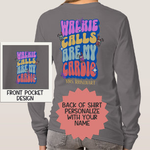 Die rückwärts gerichteten Walkie-Anrufe des Lehrer T-Shirt