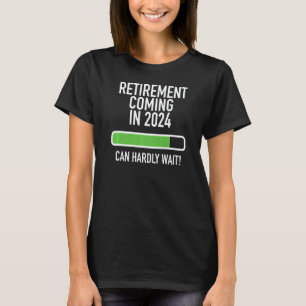 Die Ruhestandsregelung kommt bald im Jahr 2024 an T-Shirt