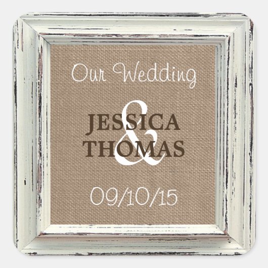 Die rustikale White Frame & Burlap Wedding Collect Quadratischer Aufkleber (Vorderseite)