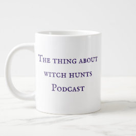 Die Sache mit der Hexenjagd Podcast-Tasse Jumbo-Tasse