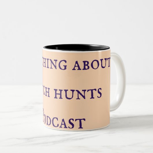 Die Sache mit der Hexenjagd Podcast-Tasse Zweifarbige Tasse (VorderseiteRechts)