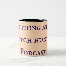 Die Sache mit der Hexenjagd Podcast-Tasse Zweifarbige Tasse