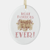 Die sagenhafteste Schwiegertochter der Welt Keramik Ornament (Rechts)