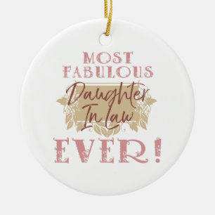 Die sagenhafteste Schwiegertochter der Welt Keramik Ornament