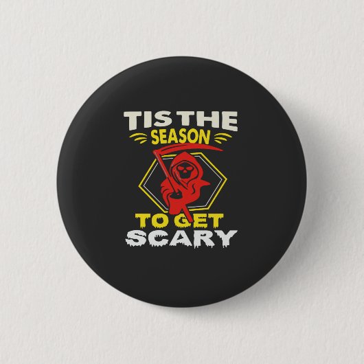 Die Saison ist gruselig Sensenmann Halloween Button (Vorderseite)