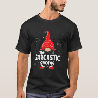 Die Sarcastic Gnome Matching Family Group Christma T-Shirt