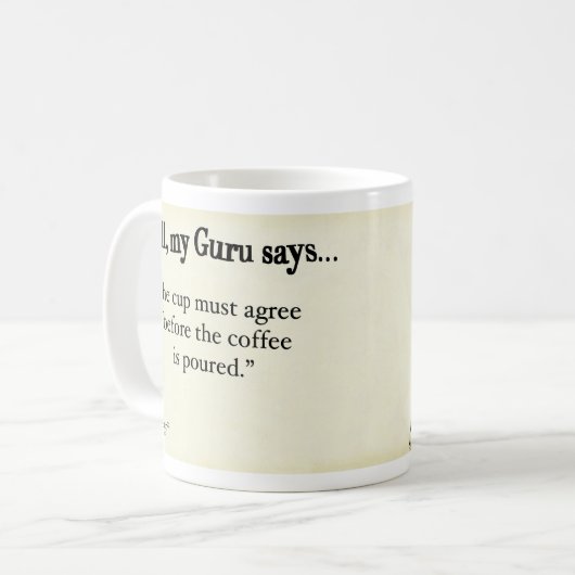 Die Schale muss zustimmen, bevor der Kaffee Kaffeetasse (Vorderseite Links)